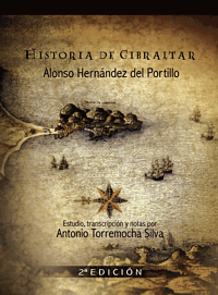 HISTORIA DE GIBRALTAR, Alonso Hernndez del Portillo / Antonio Torremocha Silva